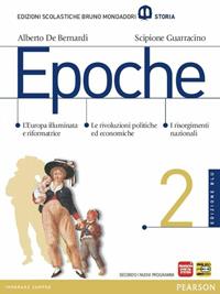 Epoche. Con atlante. Ediz. blu. Per le Scuole superiori. Vol. 2 - Alberto De Bernardi, Scipione Guarracino - Libro Edizioni Scolastiche Bruno Mondadori 2012 | libraccio.click