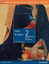 Arte di vedere. Ediz. blu. Per le Scuole superiori. Con e-book. Con espansione online. Vol. 2