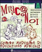 Musica con noi. Modulo A-B-C. Con quaderno. Per la Scuola media. Con CD Audio