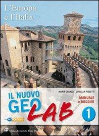 Nuovo Geolab. Con Dossier-Carte mute. Per la Scuola media. Vol. 3 - Maria Carazzi, Luisella Pizzetti - Libro Edizioni Scolastiche Bruno Mondadori 2010 | libraccio.click