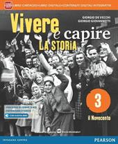 Vivere e capire la storia. Per la Scuola media. Con e-book. Con espansione online. Vol. 3