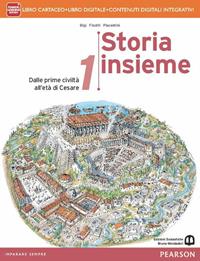 Storia insieme. Per le Scuole superiori. Vol. 1 - Stefano Bigi, Stefano Finotti, Alessandra Piacentini - Libro Mondadori Bruno 2014 | libraccio.click
