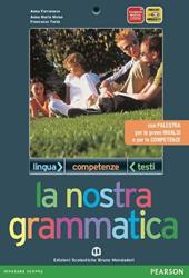 La nostra grammatica. INVALSI. Per le Scuole superiori. Con espansione online