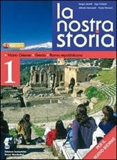 La nostra storia. Per le Scuole superiori. Con espansione online. Vol. 2: Roma imperiale, civiltà araba, alto Medioevo