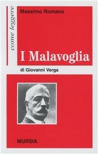 Come leggere «I Malavoglia» di Giovanni Verga - Massimo Romanò - Libro Mursia 2012, Come leggere | libraccio.click