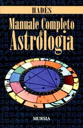 Manuale completo di astrologia