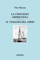 La crociera imprevista. Il viaggio del Sirio