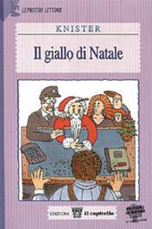 Il giallo di Natale. Per il 2º ciclo