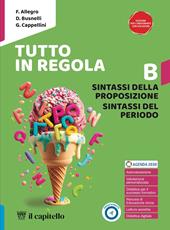 Tutto in regola. Per la Scuola media. Con e-book. Con espansione online. Vol. B: Sintassi