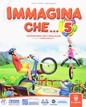 Immagina che... Libro dei linguaggi. Grammatica. Per la Scuola elementare. Con e-book. Con espansione online. Vol. 2
