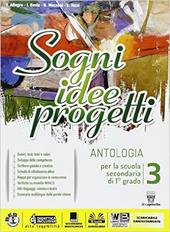 Sogni, idee, progetti. Competenze. Per la Scuola media. Con e-book. Con espansione online. Vol. 3