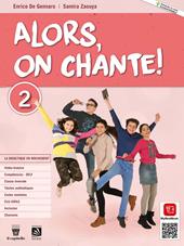 Alors, on chante! Per la Scuola media. Con e-book. Con espansione online. Vol. 2