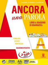 Ancora una parola. Per la Scuola media. Con ebook. Con espansione online. Vol. A-B