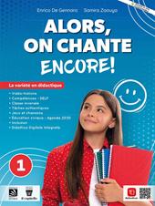 Alors, on chante! Encore. Avec Le cahier du citoyen, Grammaire PLUS. Ediz. compact. Per la Scuola media. Con e-book. Con espansione online