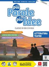 Più parole più idee. Letteratura. Per la Scuola media. Con e-book. Con espansione online