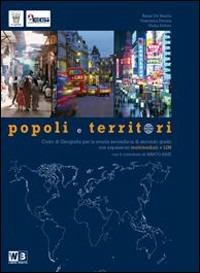 Popoli e territori. Con voci dal mondo-Atlante. Per le Scuole superiori. - Renzo De Marchi, Francesca Ferrara, Giulia Dottori - Libro Il Capitello 2011 | libraccio.click