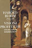 Visioni profetiche. Angeli, sogni e resurrezione