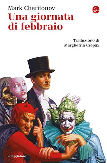 Una giornata di febbraio - Mark Charitonov - Libro Il Saggiatore 2026, La cultura | libraccio.click