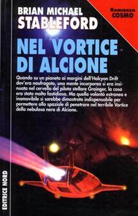 Nel vortice di Alcione - Brian Stableford - Libro Nord 2000, Cosmo-Serie argento | libraccio.click