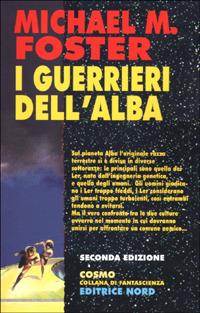 I guerrieri dell'alba - Michael M. Foster - Libro Nord 2001, Cosmo-Serie argento | libraccio.click