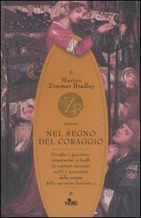 Nel segno del coraggio  - Libro Nord 2008, Fantacollana | libraccio.click