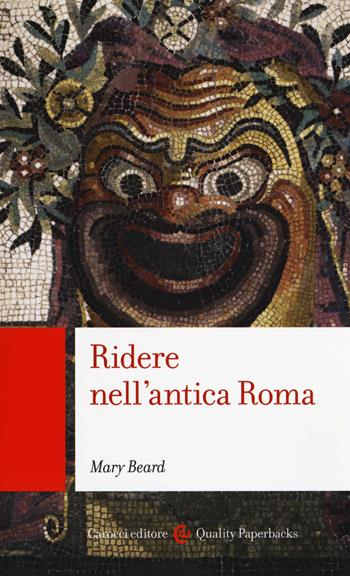 Ridere nell'antica Roma - Mary Beard - Libro Carocci 2019, Quality paperbacks | libraccio.click