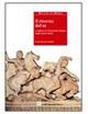 Il ritorno del re. La figura di Alessandro Magno negli autori latini  - Libro Carlo Signorelli Editore 2006, Il mondo di Roma | libraccio.click