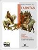 Latinitas. Per i Licei e gli Ist. Magistrali. Vol. 1: Dalle origini alla tarda Repubblica. - Angelo Roncoroni, R. Gazich, E. Marinoni - Libro Carlo Signorelli Editore 2011 | libraccio.click