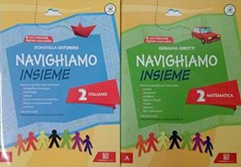 Navighiamo insieme. Italiano. Per la Scuola elementare. Vol. 2 - Donatella Ostorero - Libro Carlo Signorelli Editore 2015 | libraccio.click