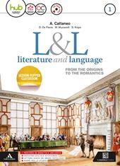 L&L. Literature & language. Per le Scuole superiori. Con e-book. Con espansione online. Con CD-Audio. Vol. 1