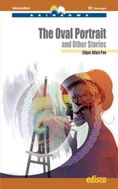 The oval portrait. Level B2. Intermediate. Rainbows readers. Con espansione online. Con CD-Audio