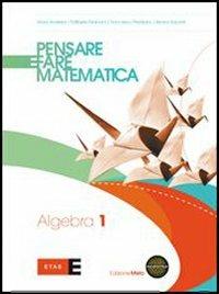 Pensare e fare matematica. Algebra. Preparazione alla prova INVALSI. Per le Scuole superiori. Vol. 1 - Mara Andreini, Raffaella Manara, Francesco Prestipino - Libro Fabbri 2011 | libraccio.click
