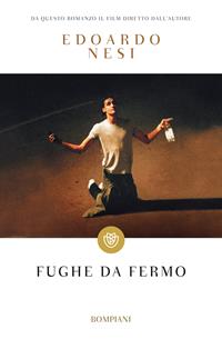 Fughe da fermo - Edoardo Nesi - Libro Bompiani 2001, Tascabili narrativa | libraccio.click