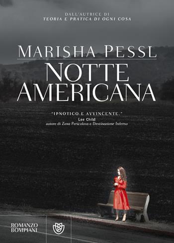 Notte americana - Marisha Pessl - Libro Bompiani 2015, Narrativa straniera | libraccio.click