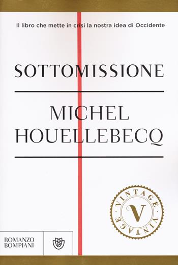 Sottomissione - Michel Houellebecq - Libro Bompiani 2015, Vintage | libraccio.click