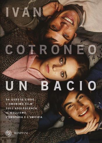 Un bacio - Ivan Cotroneo - Libro Bompiani 2016, Letteraria italiana | libraccio.click