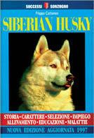 Siberian Husky - Filippo Cattaneo - Libro Sonzogno 1997, Successi Sonzogno | libraccio.click