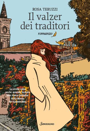 Il valzer dei traditori - Rosa Teruzzi - Libro Sonzogno 2023, Romanzi | libraccio.click