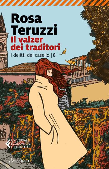 Il valzer dei traditori - Rosa Teruzzi - Libro Sonzogno 2024, Universale economica Feltrinelli | libraccio.click