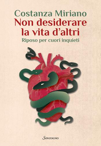 Non desiderare la vita d'altri. Riposo per cuori inquieti - Costanza Miriano - Libro Sonzogno 2025, Varia | libraccio.click