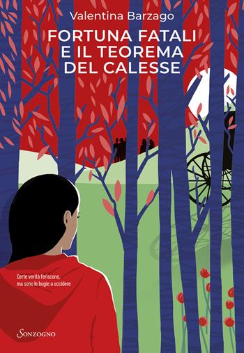 Fortuna Fatali e il teorema del calesse - Valentina Barzago - Libro Sonzogno 2026, Romanzi | libraccio.click
