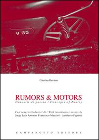 Rumors & motors. Concetti di poesia-Concepts of poetry. Ediz. bilingue - Caterina Davinio - Libro Campanotto 2016, Rifili | libraccio.click