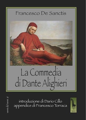 La Commedia di Dante Alighieri - Francesco De Sanctis - Libro Massari Editore 2021, Versi di/versi | libraccio.click