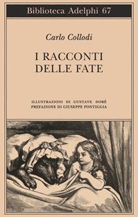 I racconti delle fate - Carlo Collodi - Libro Adelphi 1976, Biblioteca Adelphi | libraccio.click