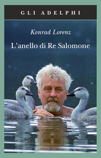 L'anello di re Salomone - Konrad Lorenz - Libro Adelphi 1989, Gli Adelphi | libraccio.click