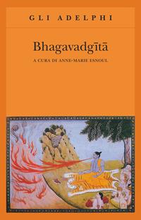 Bhagavadgita  - Libro Adelphi 1991, Gli Adelphi | libraccio.click