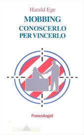 Mobbing. Conoscerlo per vincerlo