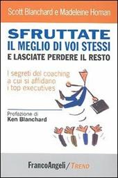 Sfruttate il meglio di voi stessi e lasciate perdere il resto. I segreti del coaching a cui si affidano i top executives