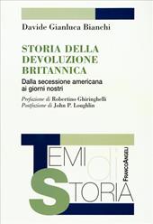 Storia della devoluzione britannica. Dalla secessione americana ai giorni nostri