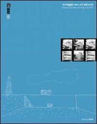 In viaggio con Le Corbusier. Itinerari di architettura a Parigi 1920-1930. Ediz. illustrata  - Libro Edizioni ETS 2009, Minimono | libraccio.click